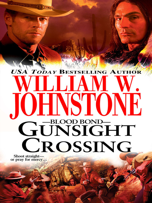 Title details for Gunsight Crossing by William W. Johnstone - Wait list